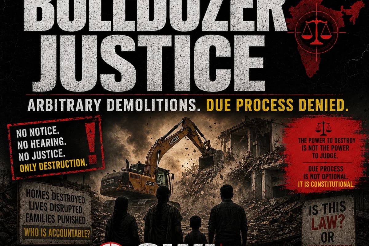 CWI India Unanswered Files visual on bulldozer justice, demolitions, and due process concerns.
